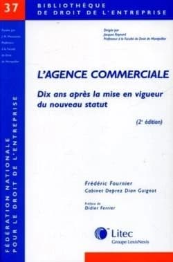 L'agence commerciale : dix ans après la mise en vigueur du nouveau statut