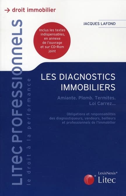 Les diagnostics immobiliers : amiante, plomb, termites, loi Carrez...
