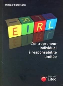 EIRL, l'entrepreneur individuel à responsabilité limitée