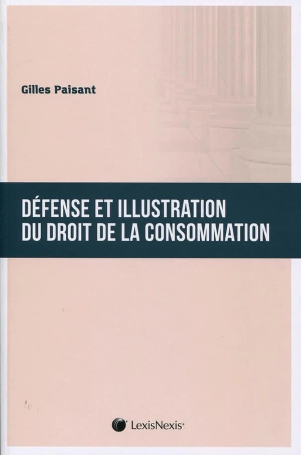 Défense et illustration du droit de la consommation