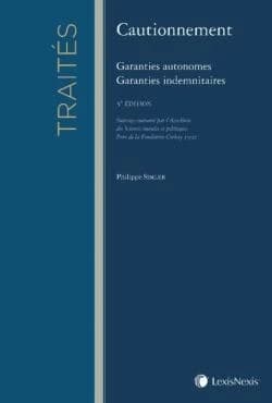 Cautionnement : garanties autonomes, garanties indemnitaires