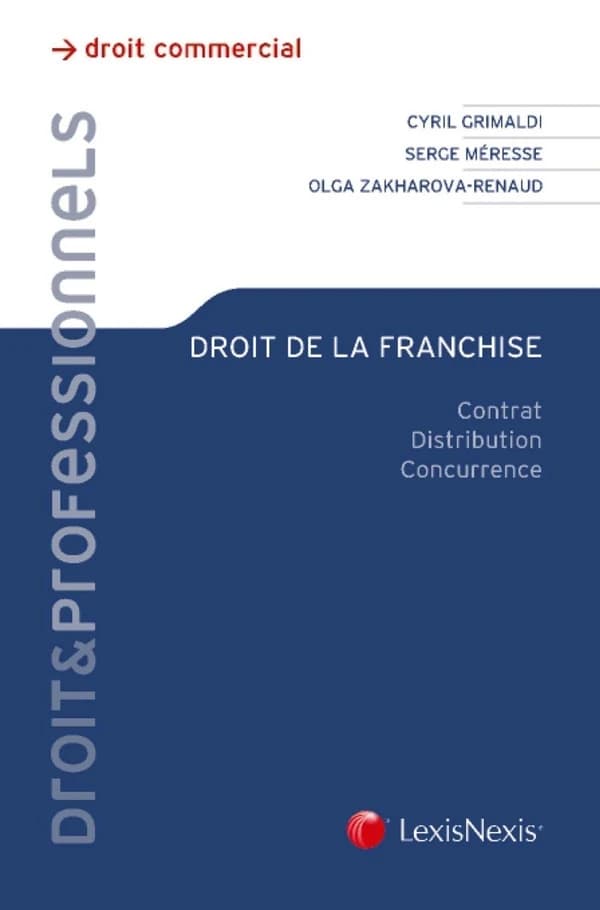 Droit de la franchise : contrat, distribution, concurrence