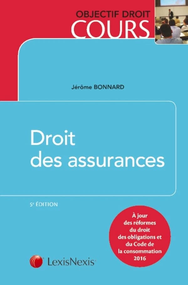 Droit des assurances (5e éd.) Jérôme Bonnard,...