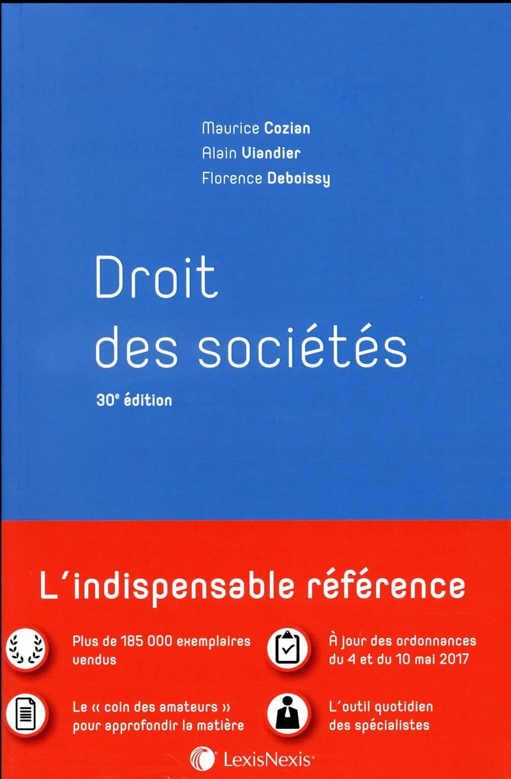Droit des sociétés (30e éd.) Maurice Cozian,... Alain Viandier,... Florence Deboissy,...