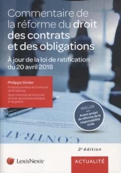 Commentaire de la réforme du droit des contrats et des obligations (2e éd.) Philippe Simler,...