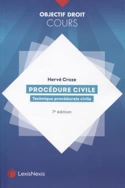 Procédure civile : technique procédurale civile (7e éd.) Hervé Croze