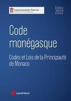 Code monégasque : codes et lois de la Principauté de Monaco (12e éd., 2022)
