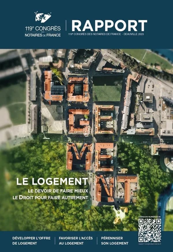 Le logement : le devoir de faire mieux, le Droit pour faire autrement : 119e Congrès des notaires de France, Deauville [27-29 septembre] 2023
