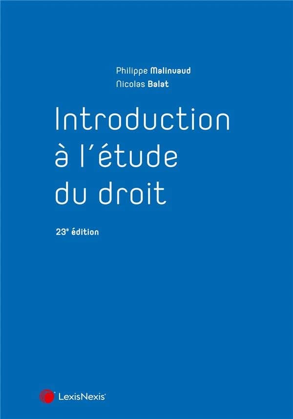 Introduction à l'étude du droit (23e éd.) Philippe Malinvaud,... Nicolas Balat,...