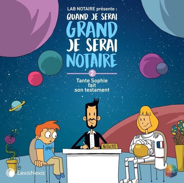Quand je serai grand je serai notaire Tome 2 : Tante Sophie fait son testament