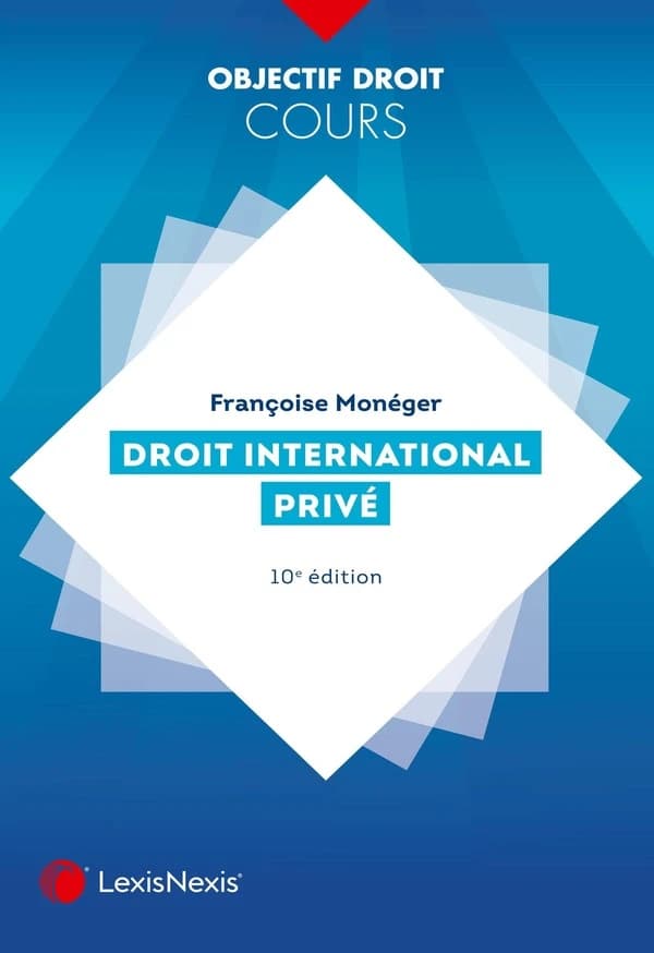 Droit international privé (10e éd.) Françoise Monéger