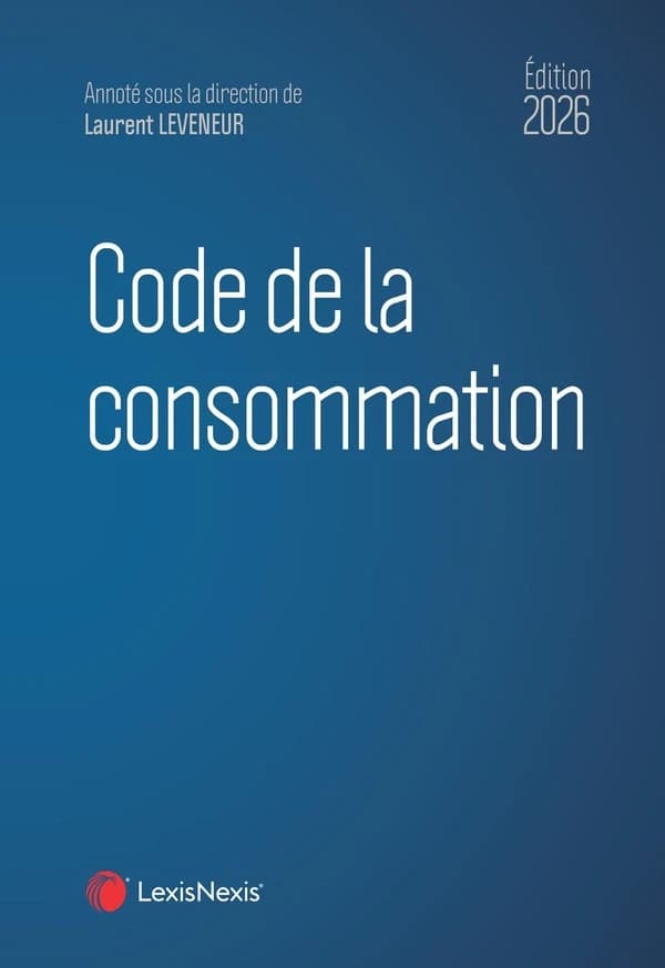 Code de la consommation, 2026 (19e éd.)