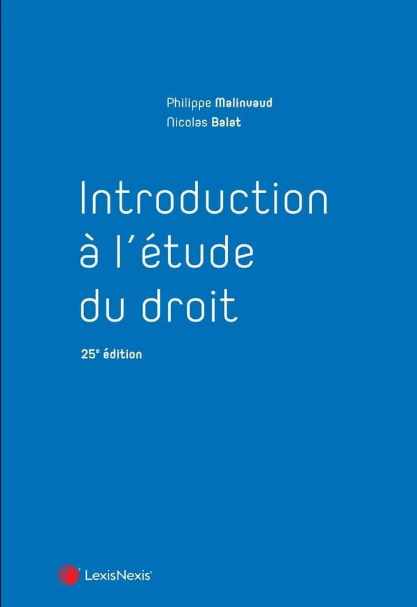 Introduction à l'étude du droit (25e éd.) Philippe Malinvaud,... Nicolas Balat,...