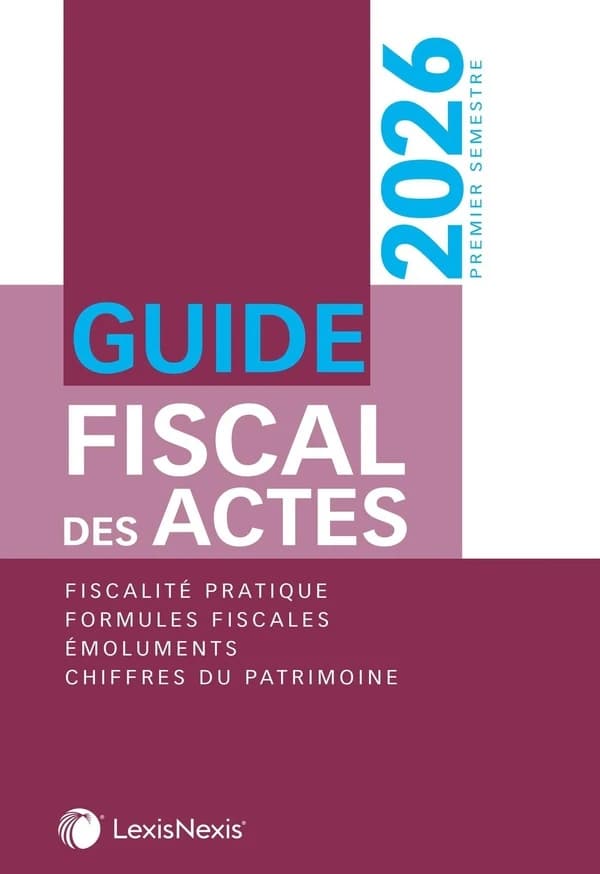 Guide fiscal des actes (2026 premier semestre)