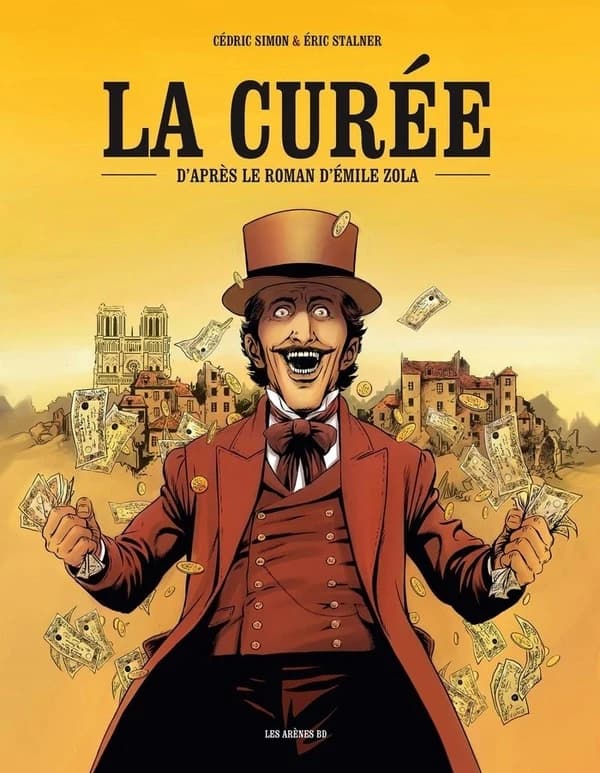 La curée : d'après le roman d'Émile Zola
