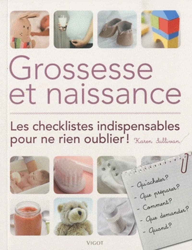 Grossesse et naissance  - Les checklistes indispensables pour ne rien oublier !