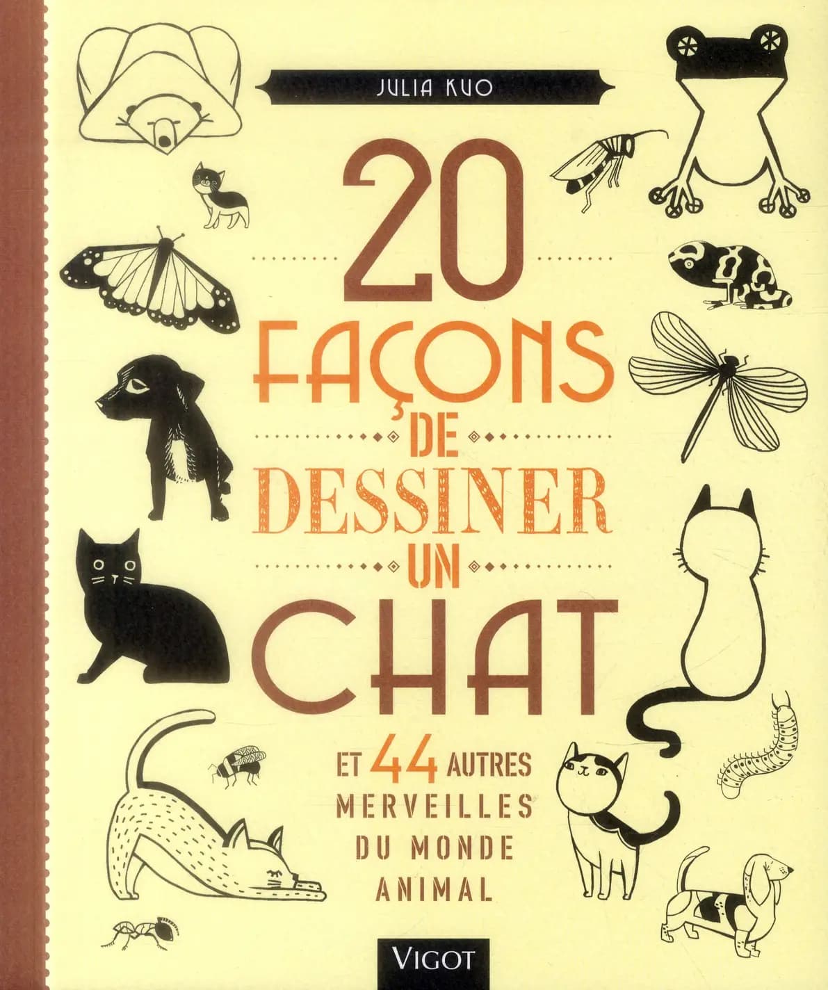 20 façons de dessiner un chat et 44 autres merveilles du monde animal
