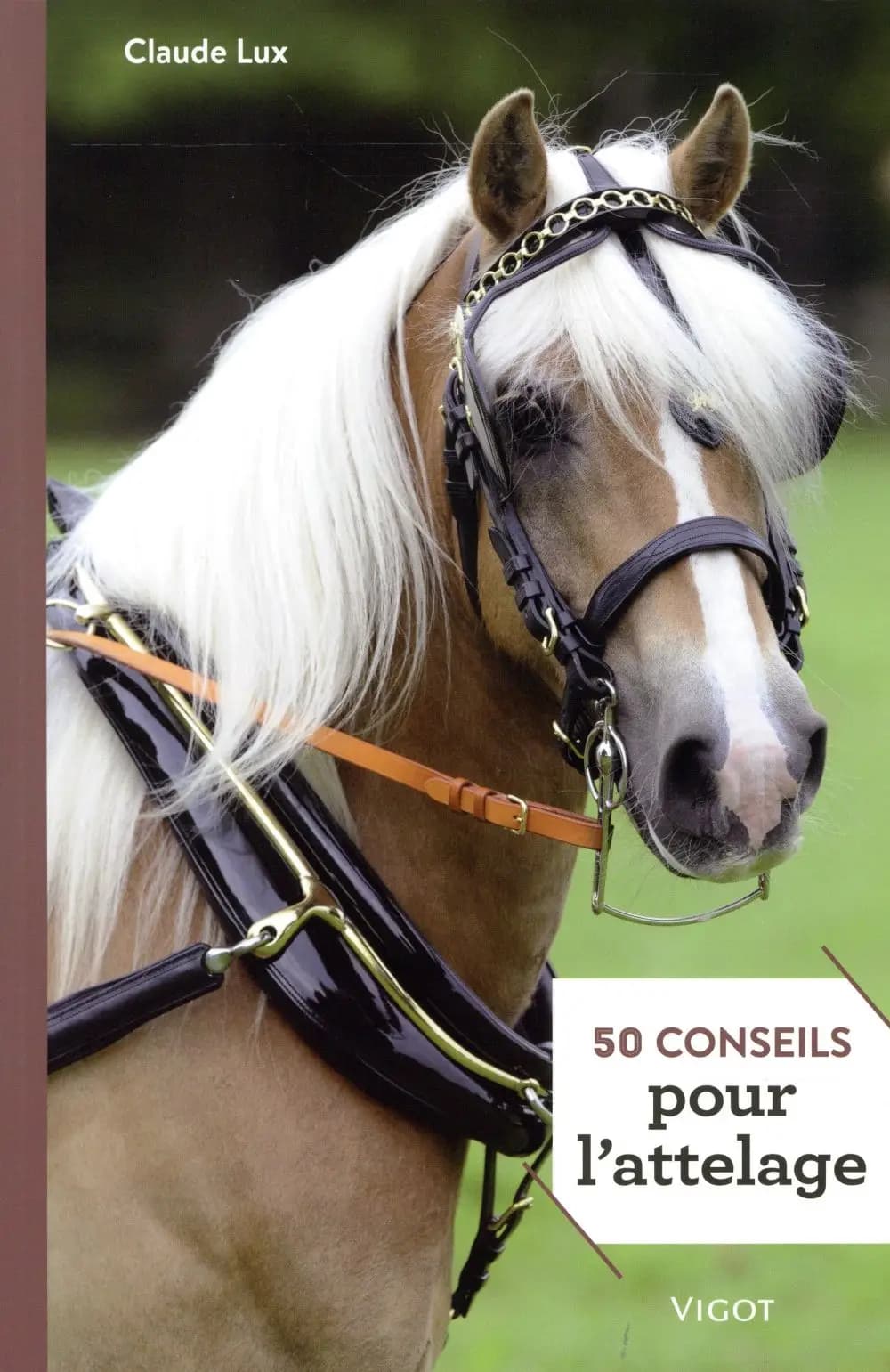 50 conseils pour l'attelage