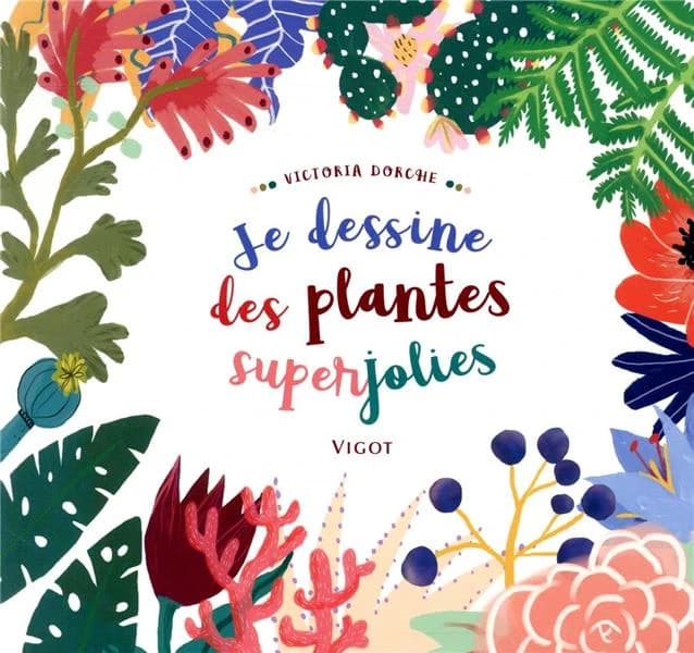 Je dessine des plantes superjolies