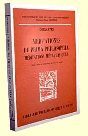 Rene Descartes : Meditationes de Prima Philosophia Meditations Metaphysiques