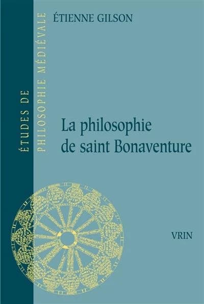 La Philosophie de Saint Bonaventure (2e éd.) par Etienne Gilson,...