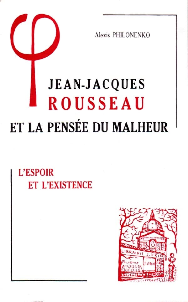 Jean-Jacques Rousseau et la pensée du malheur