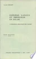 Exégèse, langue, et théologie en Islam : l'exégèse coranique de Tabari (m. 311