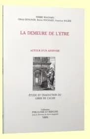 La demeure de l'être : autour d'un anonyme : étude et traduction du Liber de causis