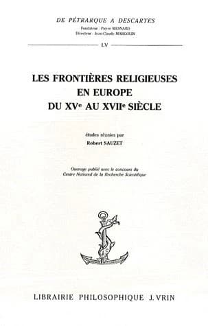 Les frontières religieuses en Europe du XVe au XVIIe siècle : actes