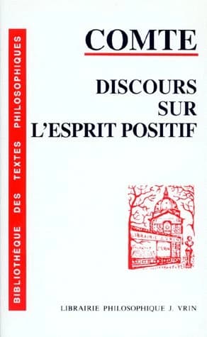 Discours sur l'esprit positif ([Reprod. en fac-sim.]) Auguste Comte... ; introd. et notes par Annie Petit