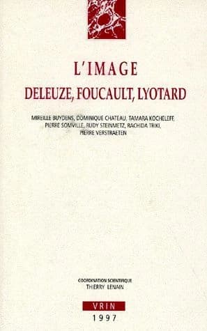 L'image : Deleuze, Foucault, Lyotard