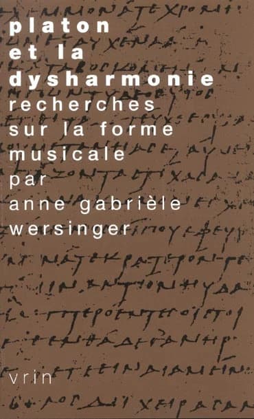 Platon et la dysharmonie : recherches sur la forme musicale