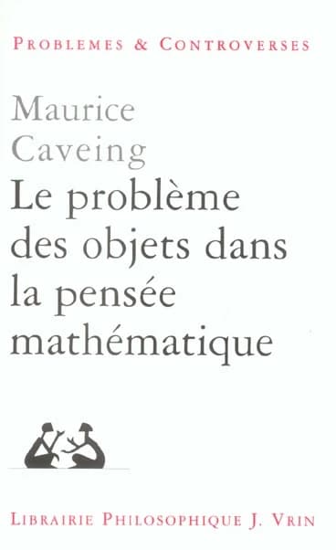 Le problème des objets dans la pensée mathématique