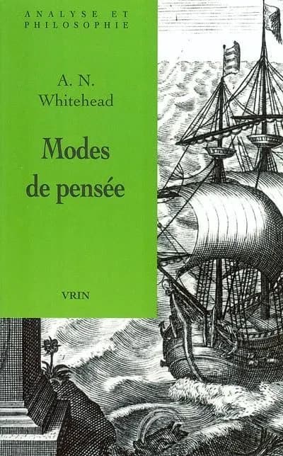 Modes de pensée : six conférences données au Wellesley College, Massachusetts, et deux conférences à l'Université de Chicago