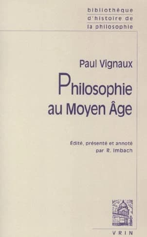 Philosophie au Moyen âge ; précédé d'une Introduction autobiographique ; et suivi de Histoire de la pensée médiévale et problèmes contemporains