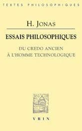 Essais philosophiques : du credo ancien à l'homme technologique