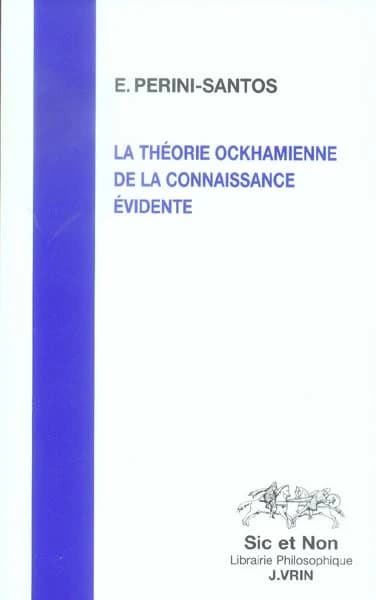 La théorie ockhamienne de la connaissance évidente