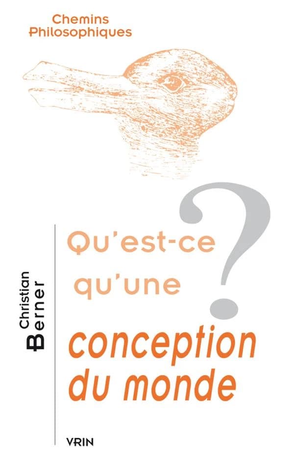 Qu'est-ce qu'une conception du monde ?