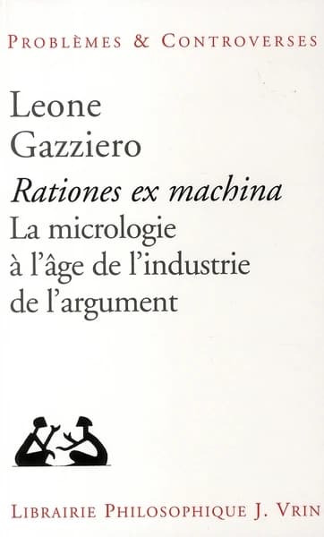 Rationes ex machina : la micrologie à l'âge de l'industrie de l'argument