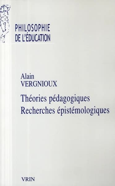 Théories pédagogiques, recherches épistémologiques