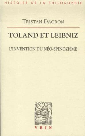 Toland et Leibniz : l'invention du néo-spinozisme