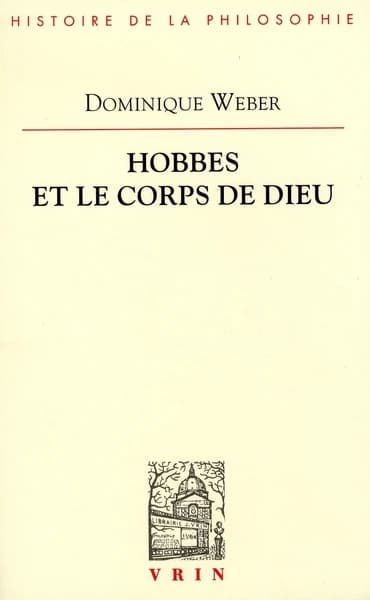 Hobbes et le corps de Dieu : "idem esse ens & corpus"