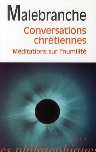 Conversations chrétiennes ; Méditations sur l'humilité et la pénitence