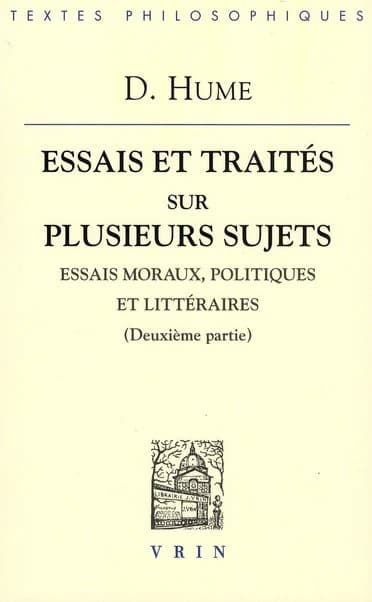 Essais moraux, politiques et littéraires. Deuxième partie