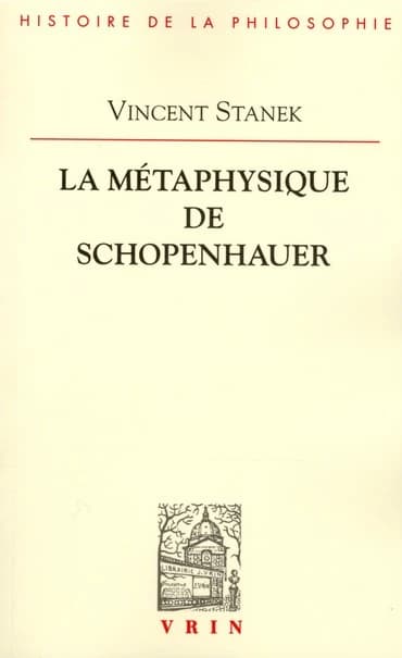 La métaphysique de Schopenhauer