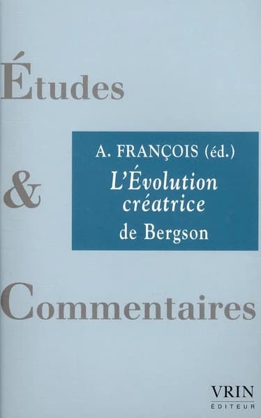"L'évolution créatrice" de Bergson
