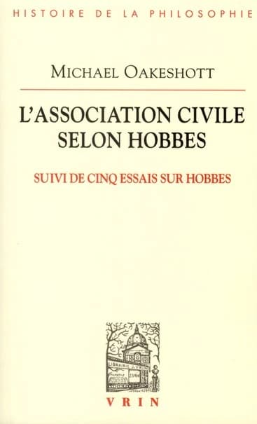 association Civile Selon Hobbes : Suivi de Cinq Essais Sur Hobbes