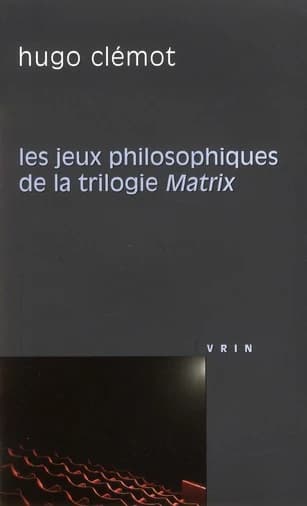 Les jeux philosophiques de la trilogie "Matrix"