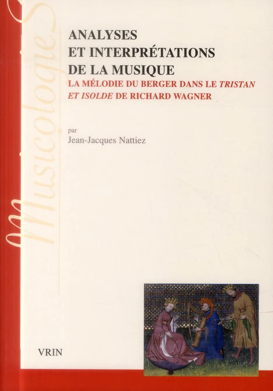 Analyses et interprétations de la musique : la mélodie du berger dans le "Tristan et Isolde" de Richard Wagner