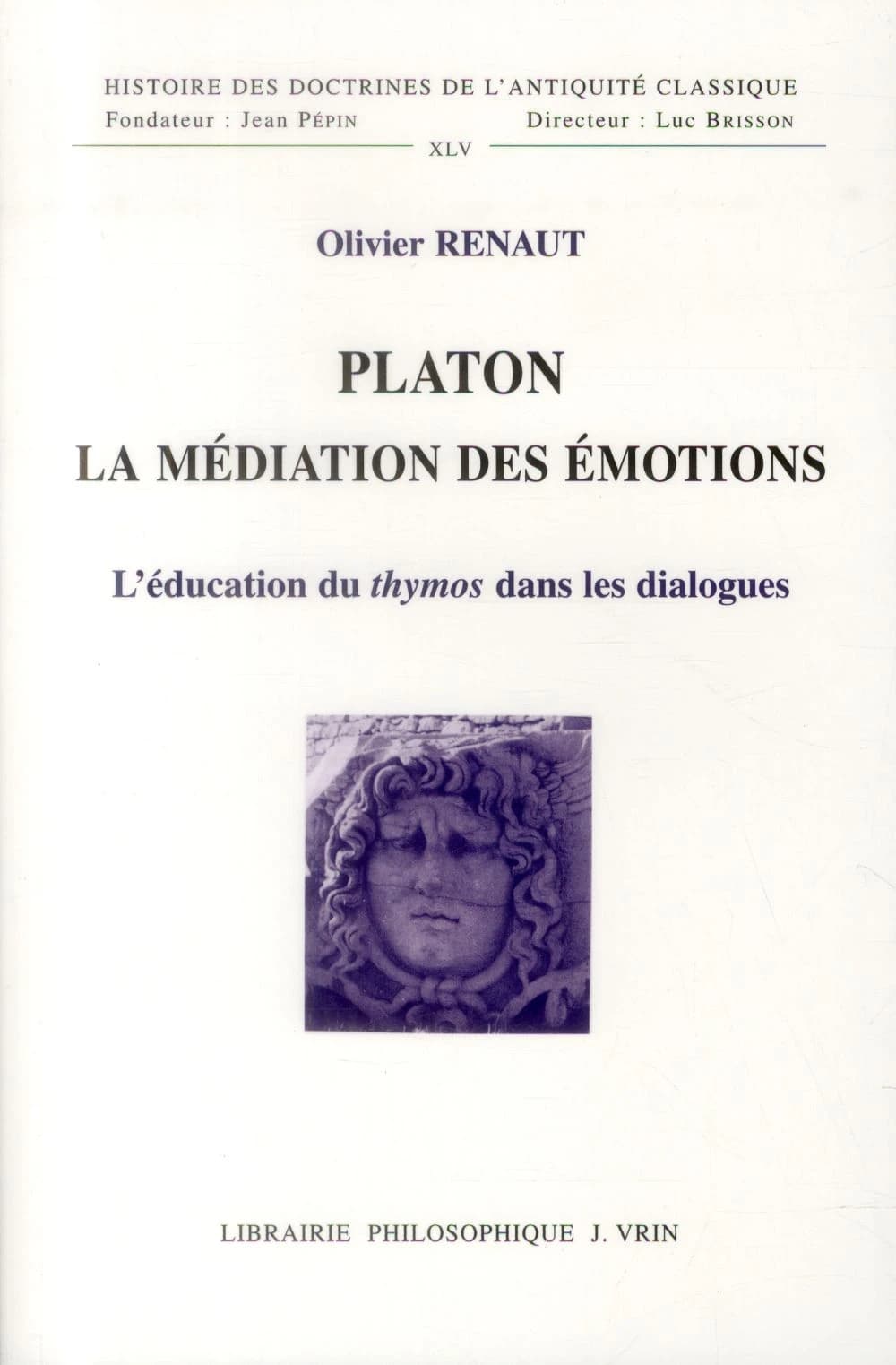 Platon, la médiation des émotions : l'éducation du θυμóς [thymos] dans les dialogues